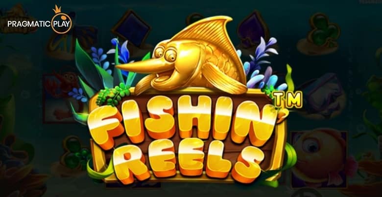 Fishin’ Reels — Pragmatic Play