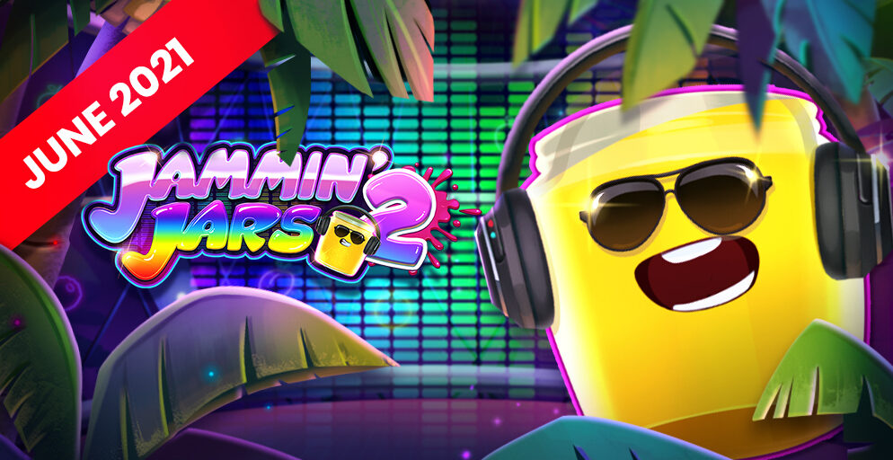 Coming soon: Jammin ‘Jars 2 – Push Gaming